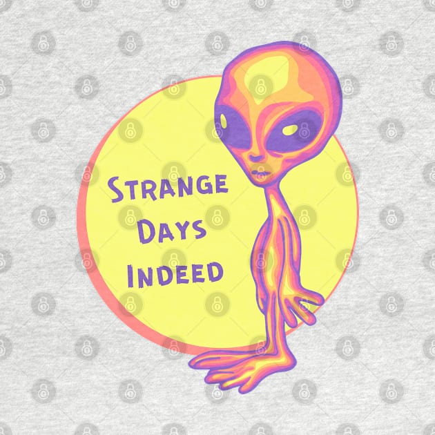 Strange Days Indeed by Slightly Unhinged